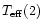 $T_{\rm eff}(2)$