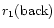 $r_1({\rm back})$