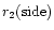 $r_2({\rm side})$