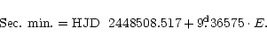 \begin{displaymath}{\rm Sec.~min.} = {\rm HJD}~~2448508.517 + 9\fd36575 \cdot E .
\end{displaymath}