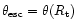 $\theta_{\rm esc} =
\theta(R_{\rm t})$