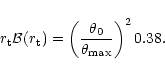 \begin{displaymath}r_{\rm t} {\cal B}(r_{\rm t}) = \left( {{\theta_0} \over {\theta_{{\rm max}}}}\right)^2
0.38.
\end{displaymath}