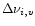$\Delta\nu_{i,v}$