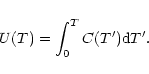 \begin{displaymath}U(T)=\int_{0}^{T}C(T'){\rm d}T'.
\end{displaymath}