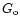 $G_{{\rm o}}$