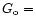 $G_{{\rm o}}=$