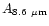 $A_{{\rm 8.6~\mu m}}$