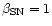 $\beta _{\rm SN}=1$