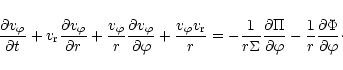 \begin{displaymath}{\partial v_{\varphi} \over\partial t}+
v_{\rm r}{\partial v_...
...arphi}-
{1\over r} {\partial \Phi \over\partial \varphi }\cdot
\end{displaymath}