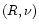 $(R,\nu)$