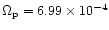 $ \Omega_{\rm p} = 6.99\times 10^{-4}$