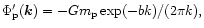 $\Phi_{\rm p}'({\vec k})
= -Gm_{\rm p}\exp(-bk)/(2\pi k),$