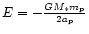 $E = - {GM_* m_{\rm p}\over 2 a_{\rm p}}$