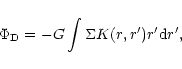 \begin{displaymath}\Phi_{\rm D} = -G\int \Sigma K(r,r')r'{\rm d}r',
\end{displaymath}