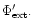 $\Phi'_{\rm ext}.$