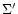 $\Sigma'$