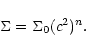 \begin{displaymath}\Sigma = \Sigma_0 (c^2)^n .\end{displaymath}