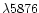 $\lambda 5876$