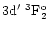 $\rm 3d'~^3F_2^o$