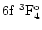 $\rm 6f~^3F_4^o$