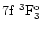 $\rm 7f~^3F_3^o$