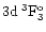 $\rm 3d\:^3F_3^o$