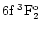$\rm 6f\:^3F_2^o$