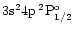 $\rm 3s^24p\:^2P_{1/2}^o$