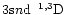 $3{\rm s}n{\rm
d}~\:^{1,3}{\rm D}$