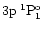 $3{\rm p}\:^1{\rm P}^{\rm o}_1$