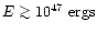 $E \ga 10^{47}~{\rm ergs}$
