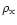 $\rho_{\rm x}$