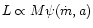 $L \propto M \psi(\dot{m},a)$