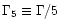 $\Gamma_{5} \equiv \Gamma/5$