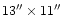 $13\arcsec \times 11\arcsec$