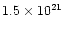 $1.5\times 10^{21}$