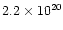 $2.2\times10^{20}$