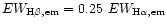 $EW_{{\rm H}\beta, \rm {em}}=0.25~EW_{{\rm H}\alpha, \rm {em}}$