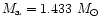 $M_{\rm a}=1.433~\mbox {$M_{\odot}$ }$