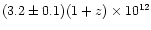 $(3.2\pm 0.1)(1+z)\times10^{12}$