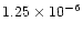 $1.25\times 10^{-6}$