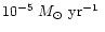 $10^{-5}~\mbox {$M_{\odot}~{\rm yr^{-1}}$ }$