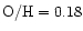 $\rm O/H=0.18$