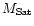 $M_{\rm Sat}$