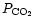 $P_{{\rm CO}_{2}}$