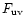 $F_{\rm uv}$