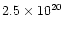 $2.5\times 10^{20}$