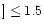 $] \le 1.5$