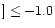 $] \leq {-}1.0$