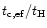 $t_{\rm c,ef}/t_{\rm H}$